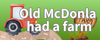 Old McDonla had a farm